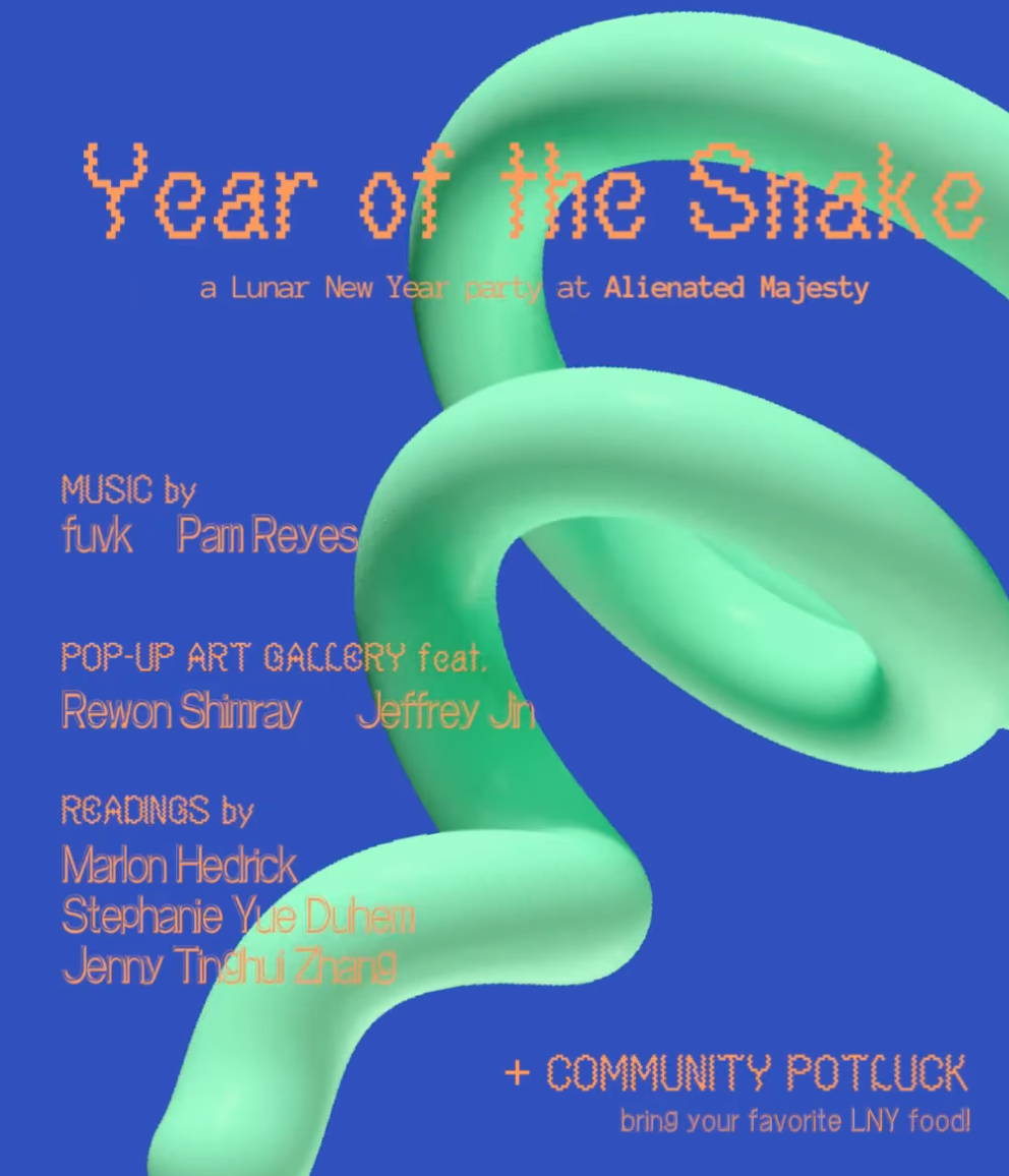 Flyer for a lunar new year event at Alienated Majesty Books on Jan 29th at 7 pm. It will be a potluck and feature artists. The flyer has a blue background with a swirling graphic to represent a snake.